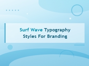 Surf Wave Typography Styles for Bold Branding Identity